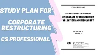 Study Plan for Corporate Restructuring | CS Professional