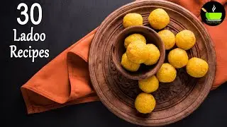 30 Easy & Instant Ladoo Recipes | 30 Easy Laddu Recipes | Diwali Recipes 2022 |Diwali Sweets Recipe
