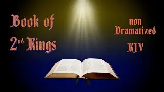 2nd Kings KJV Audio Bible with Text