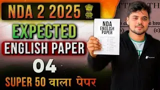 NDA 2 2025 English Expected Paper 4 || NDA English || NDA Super 50 || nda journey.
