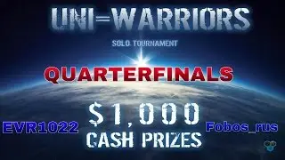 EVR1022 vs Fobos (TvT) Game 1 - Quarterfinals UNIWARRIORS $1000 Solo Tournament