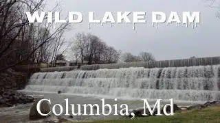 WILDE LAKE DAM | COLUMBIA MARYLAND