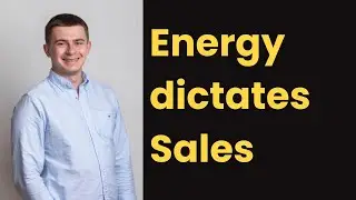 Unlocking the Power of Energy in Sales | From Level 1 to Level 3 Salesperson