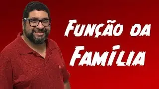 Função da Família