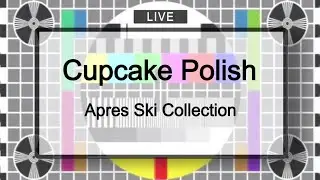 Cupcake Polish Apres Ski Collection