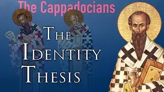 The Cappadocian Fathers and the Identity Thesis