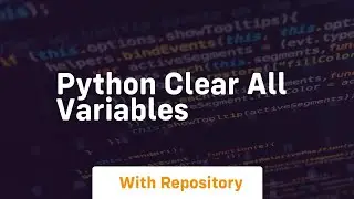 python clear all variables