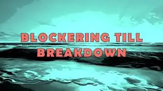 Teaser Blockering till Breakdown