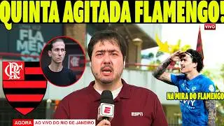 AGORAA!! QUINTA MOVIMENTADA NO FLAMENGO! PEDRO TROUXE INFORMAÇÃO QUENTE! NOTICIAS FLAMENGO HOJE!