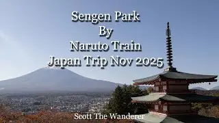 Japan Trip Sengen Park by Naruto Train