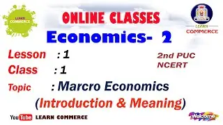 Class 12 Economics | Macro Economics | Introduction and Meaning | 2nd Year Commerce Online Classes