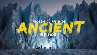 Frozen Cliffs That Captured the Sky: UNLOCKING a Million Winters&rsquo; AIR