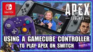 PC Player Tries Apex Legends on Switch With a Gamecube Controller // First Impressions & Tips