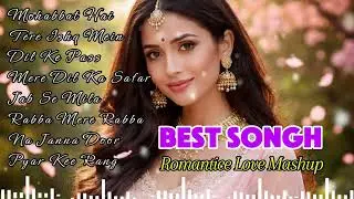 💞💝New Song 2026| New Hindi Romantic Song| Mashup Terbaik Arijit Singh, Jubin Nautiyal, Atif Aslam💞💝