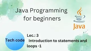 Introduction to loops || Java programming from basic || No prior knowledge required