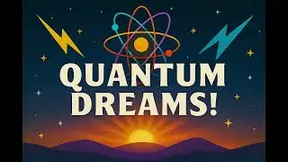 Quantum Dreams! 🌌 Science & Imagination Song