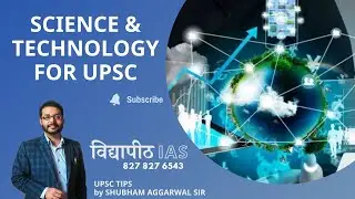 #Science & #Technology for #UPSC ?  #IAS #CIVILSERVICES #VIDYAPEETHIAS #UPSCWITHSHUBHAM #LBSNAA #IPS