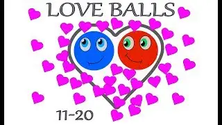 Brainy love balls 11-20 series - игра для Андроид, мультфильм  для детей