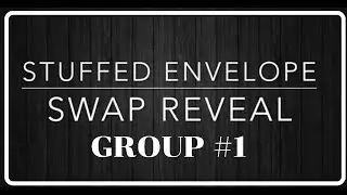 STUFFED ENVELOPE SWAP | GROUP 1 | PAPER CRAFTS