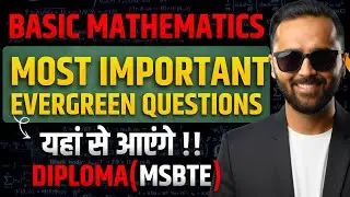 Basic Maths Important Evergreen Questions for Diploma MSBTE | Pradeep Giri Sir