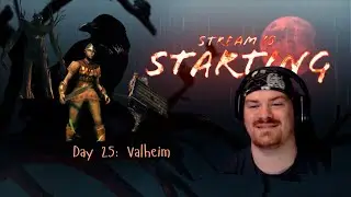 Will this base ever be finished? | Day 25 | Valheim | 30 Day Stream Challenge 2025