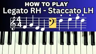 How to play legato Right-hand and staccato left-hand on the piano