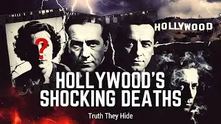 Hollywood&rsquo;s Most Shocking Deaths | Dark Secrets of Golden Age Celebrities