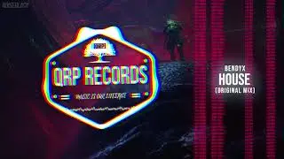 BendyX - House (Original MIX) #QRP