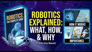 What is Robotics? The Complete Guide for Beginners