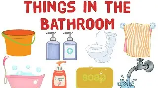 Bathroom things name in english| Bathroom items vocabulary for kindergarten| Kids Learning