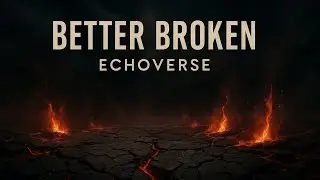Echoverse - Better Broken (Alternative rock, Post-grunge, Pop punk)