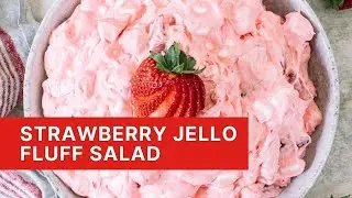 Strawberry Jello Fluff Salad