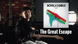 Boys Like Girls - The Great Escape - Guitar cover
