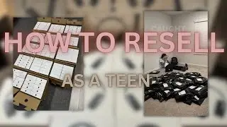 How To Resell As A Teen (10k Monthly)