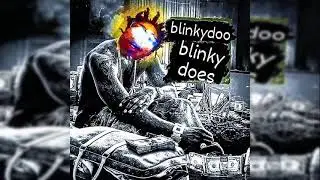 65 CENT AKA GAWD - BLINKYDOO BLINKY DOES [2022]