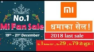 No1 Mi Fan Sale 2018 | Redmi 6a at rs1 Hindi