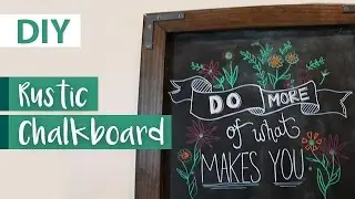 DIY Farmhouse Chalkboard | ArtsyPaints