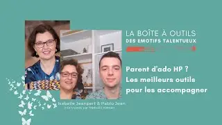 Comment accompagner son ado HPI ? Les meilleurs outils