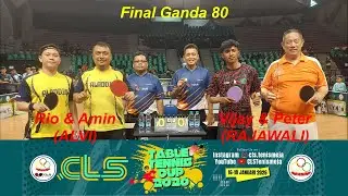 FINAL GANDA 80, RIO & AMIN (ALVI) vs VIJAY & PETER (RAJAWALI), CLS Table Tennis Cup 2026