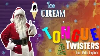 Tongue Twisters:  Ice Cream