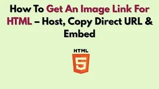 Как получить ссылку на изображение для HTML &mdash; разместить, скопировать прямой URL и встроить