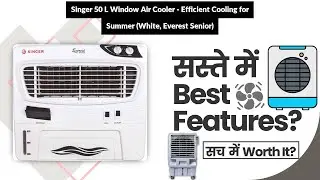 Singer 50 L Window Air Cooler - Efficient Cooling for Summer (White, Everest Senior) Review in Hindi