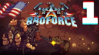 Broforce #1 - Happy Brofourth of July! (4K PC Gameplay)