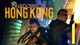 1 - Let's Play Shadowrun Hong Kong Extended Edition