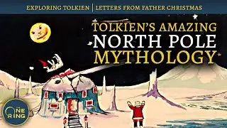 Tolkien Created an ENTIRE North Pole Mythology!