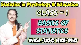 Class-1 Statistics in Psychology & Education | Basics of Statistics @InculcateLearning By Ravina