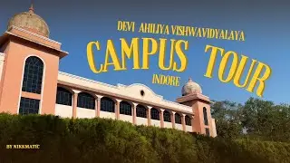 DAVV INDORE CAMPUS TOUR 2024 |COMPLETE CINEMATIC SHOTS |CUET 2024 #davv #collegelife #collegetour