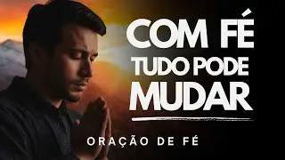 ORAÇÃO da Manhã Pode MUDAR Seu Destino Hoje!