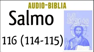 PSALM 116 (114-115). [CATHOLIC BIBLE]
