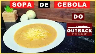 SOPA DE CEBOLA | SOPA DO OUTBACK